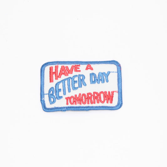 70's Vintage patch  HAVE A BETTER DAY TOMMOROW BLUE