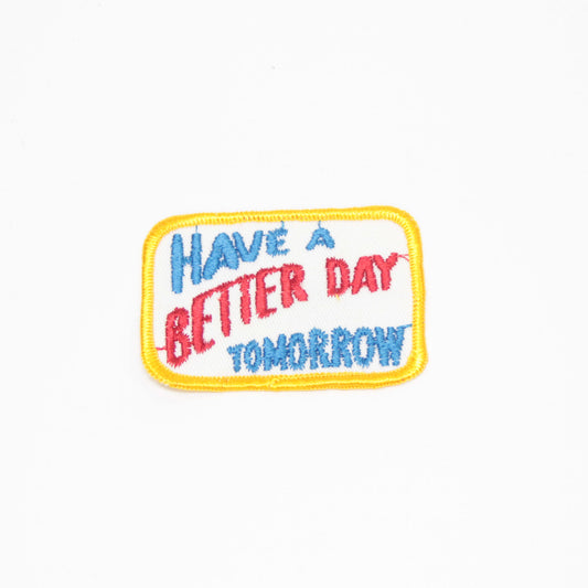 70's Vintage patch HAVE A BETTER DAY TOMMOROW YELLOW